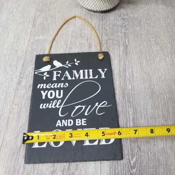 Painted Slate Plaque (Family Means You Will Love And Be Loved) - Picture 7 of 7